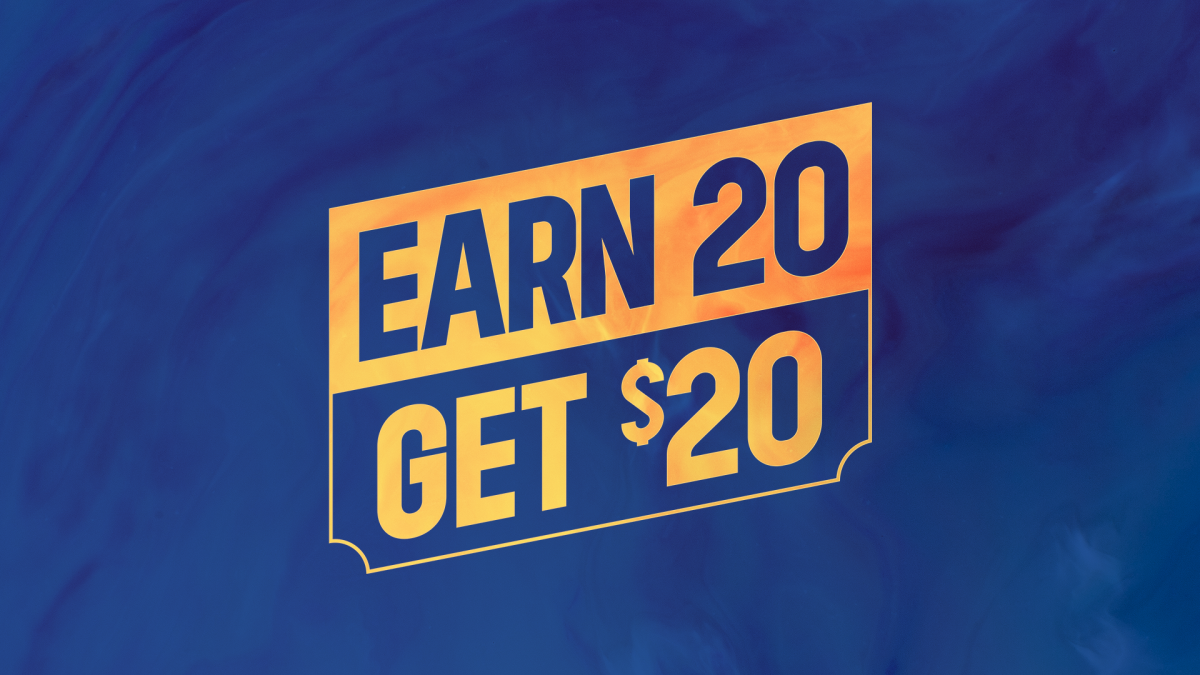 Earn 20 Get $20