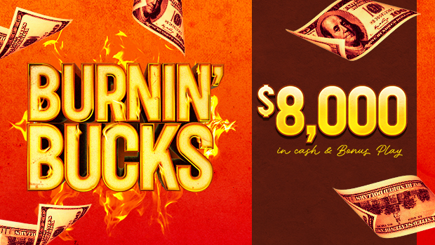 Burnin’ Bucks